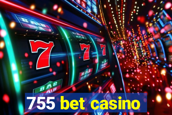 755 bet casino